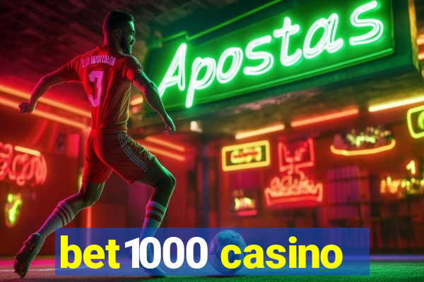 bet1000 casino