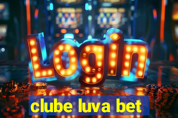 clube luva bet