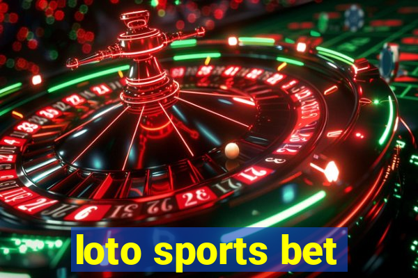 loto sports bet