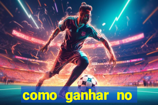 como ganhar no jogo do tigre dicas