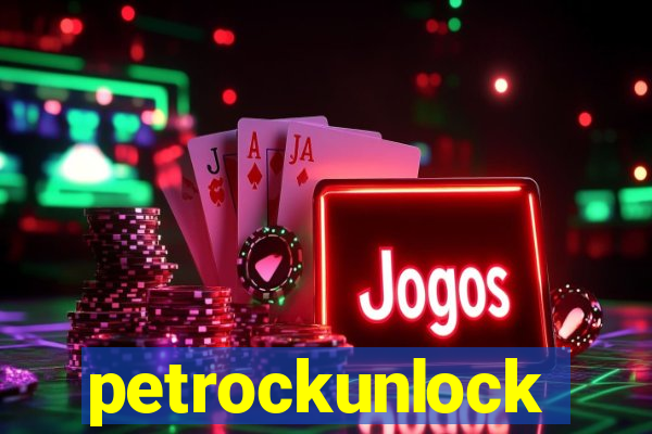 petrockunlock