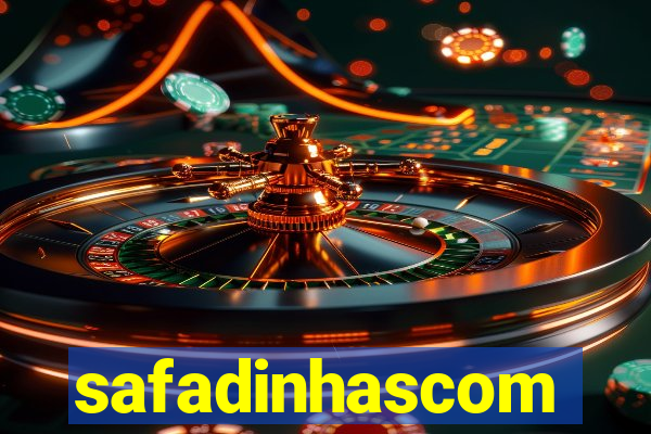 safadinhascom