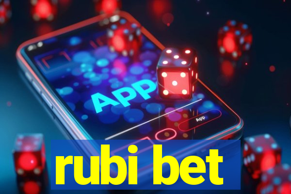 rubi bet