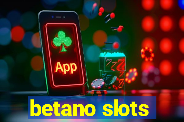 betano slots