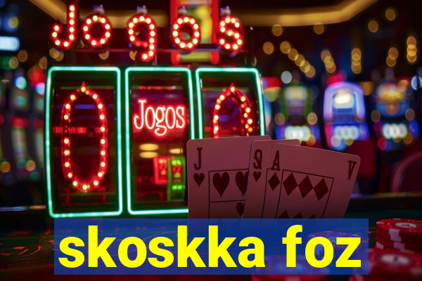 skoskka foz