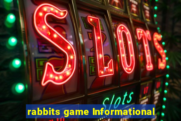 rabbits game Informational