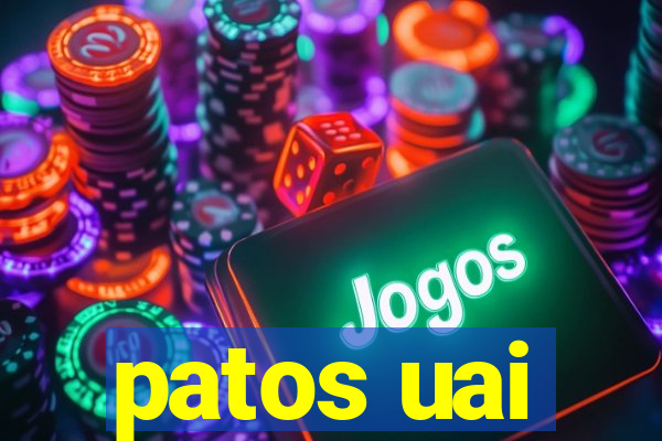 patos uai