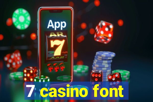 7 casino font