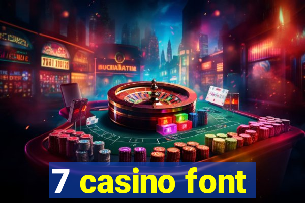 7 casino font