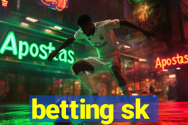 betting sk