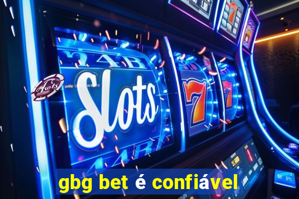 gbg bet é confiável