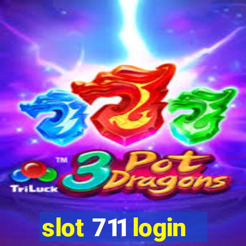 slot 711 login