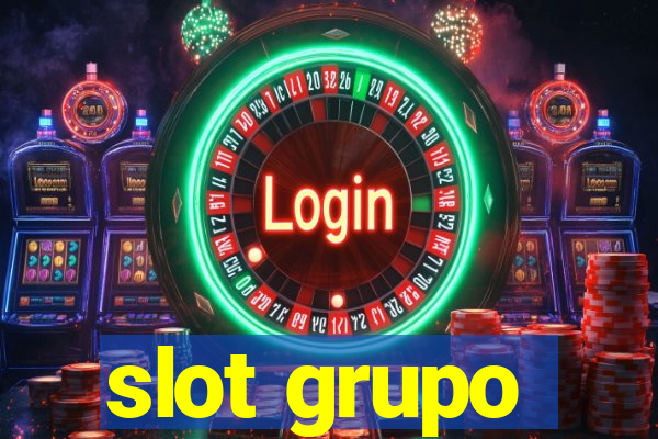 slot grupo