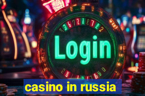 casino in russia