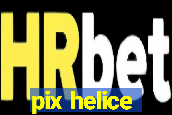 pix helice