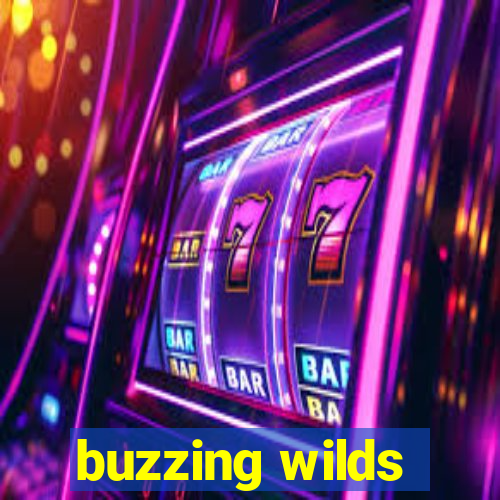 buzzing wilds