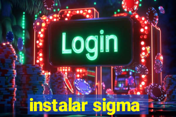 instalar sigma