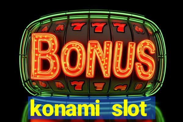 konami slot machines list