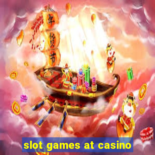 slot games at casino