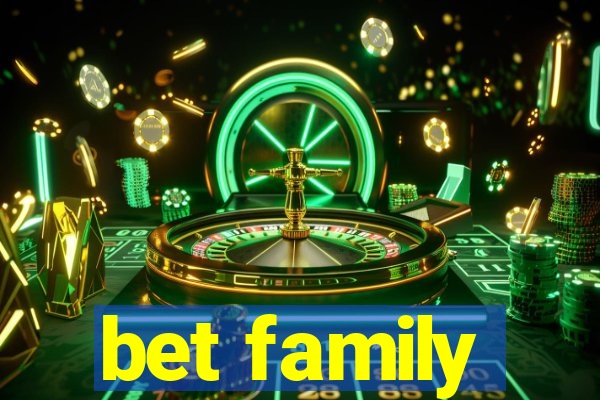 bet family