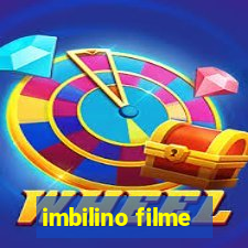 imbilino filme