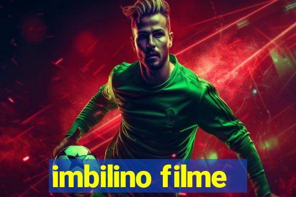 imbilino filme