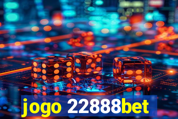 jogo 22888bet