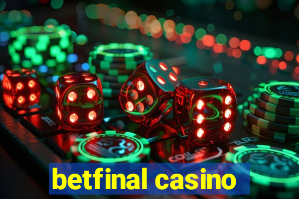 betfinal casino