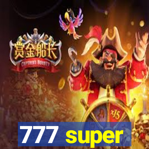 777 super