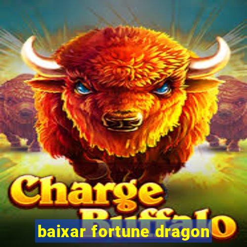 baixar fortune dragon