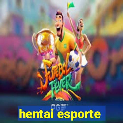 hentai esporte