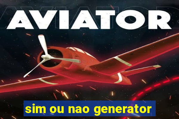 sim ou nao generator