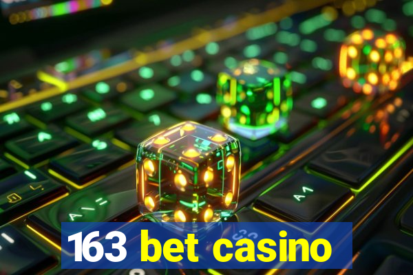 163 bet casino