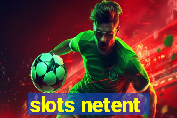 slots netent