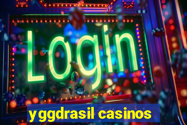 yggdrasil casinos