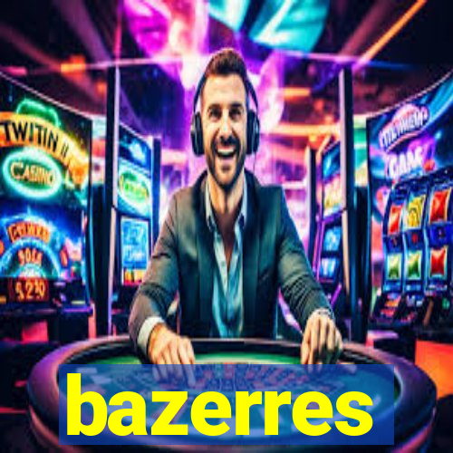 bazerres