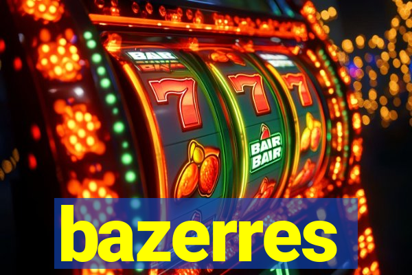 bazerres