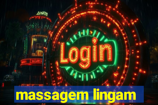 massagem lingam