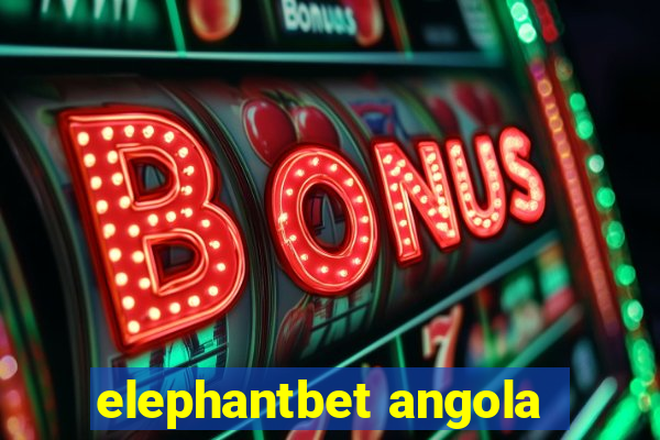 elephantbet angola