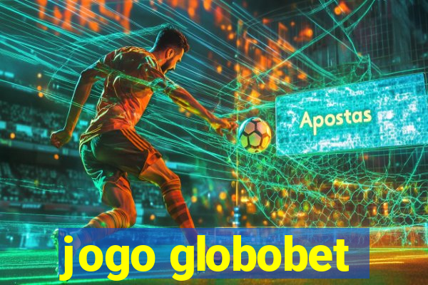 jogo globobet