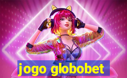 jogo globobet