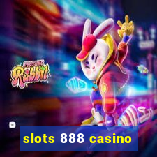 slots 888 casino