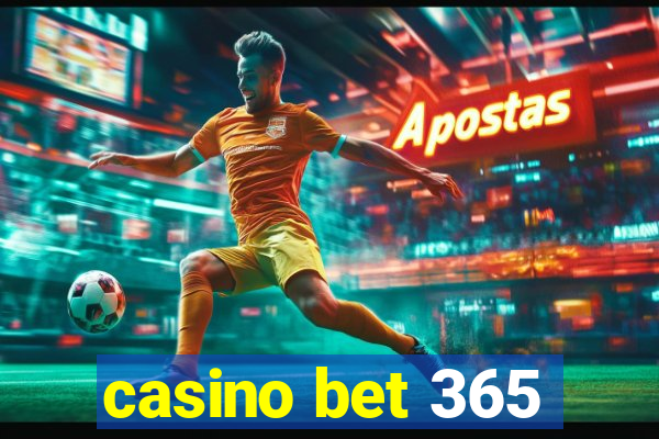 casino bet 365