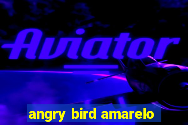 angry bird amarelo