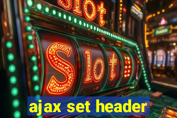 ajax set header