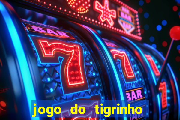 jogo do tigrinho que paga na hora