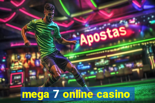 mega 7 online casino