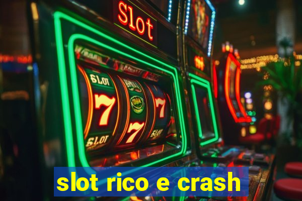 slot rico e crash