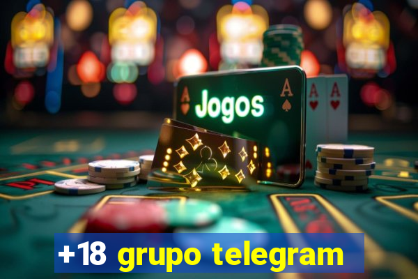 +18 grupo telegram