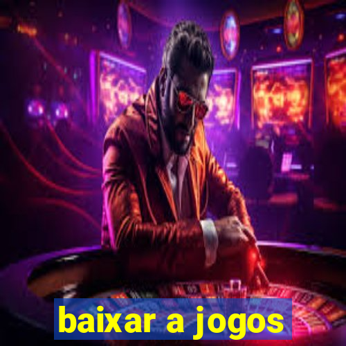 baixar a jogos